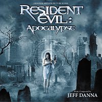 Jeff Danna – Resident Evil: Apocalypse [Original Motion Picture Score]