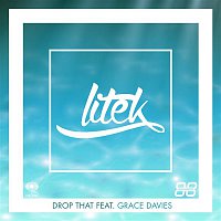 LiTek, Grace Davies – Drop That (Radio Edit)