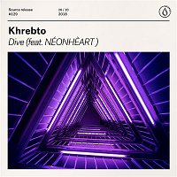 Khrebto, NÉONHEART – Dive (feat. NÉONHEART)