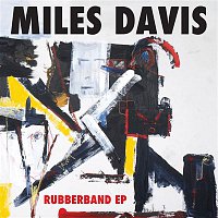 Miles Davis – Rubberband EP