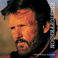 Kris Kristofferson, The Borderlords – Third World Warrior