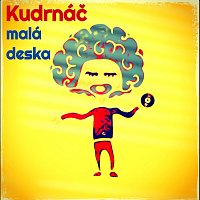 Kudrnáč – Malá deska