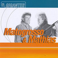 Matogrosso & Mathias, Continental – Gigantes