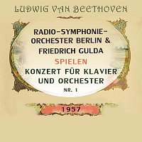 Radio-Symphonie-Orchester Berlin, Friedrich Gulda – Radio-Symphonie-Orchester Berlin / Friedrich Gulda spielen: Ludwig van Beethoven: Konzert fur Klavier und Orchester Nr. 1