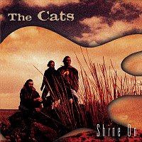 The Cats – Shine On