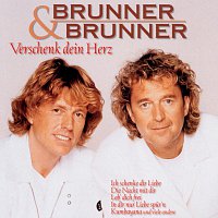 Brunner & Brunner – Verschenk' dein Herz