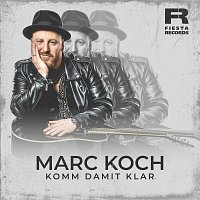 Marc Koch – Komm damit klar