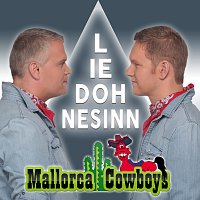 Mallorca Cowboys – Lied ohne Sinn