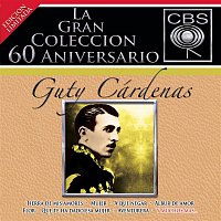 Guty Cardenas – La Gran Coleccion Del 60 Aniversario CBS - Guty Cardenas
