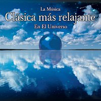 Přední strana obalu CD La Musica Clasica Mas Relajante En El Universo