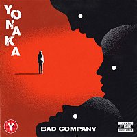Yonaka – Bad Company