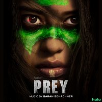 Sarah Schachner – Prey [Original Soundtrack]