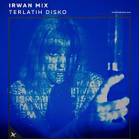 Irwan Mix – Terlatih Disko