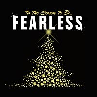 Různí interpreti – Tis The Season To Be Fearless