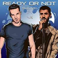 Sagi Kariv – Ready or Not (feat. Q)