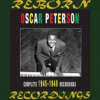 Oscar Peterson – The Complete 1945-1949 Recordings  (HD Remastered)