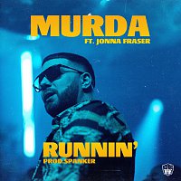 Murda, Jonna Fraser – Runnin'