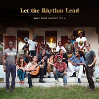 Artists for Peace, Justice – Let the Rhythm Lead: Haiti Song Summit, Vol. 1