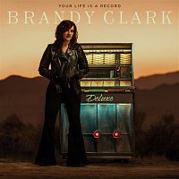 Brandy Clark – Your Life is a Record (Deluxe Edition)