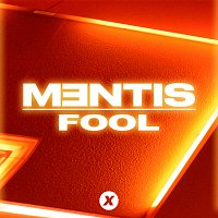 MENTIS – Fool