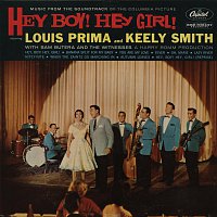Louis Prima, Keely Smith, Sam Butera & The Witnesses – Hey Boy! Hey Girl! [Expanded Edition]