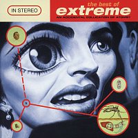 EXTREME – The Best Of Extreme (An Accidental Collication Of Atoms)