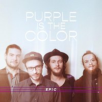 Purple is the Color – Epic