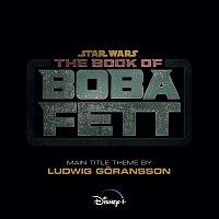 Ludwig Göransson – The Book of Boba Fett [From "The Book of Boba Fett"]