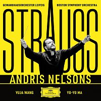 Andris Nelsons, Gewandhausorchester, Boston Symphony Orchestra – Strauss