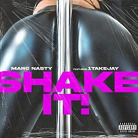 Marc Nasty, 1TakeJay – Shake It