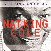 Nat King Cole – Best Sing and Play