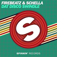 Firebeatz & Schella – Dat Disco Swindle
