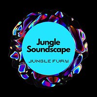 Jungle Fury – Jungle Soundscape