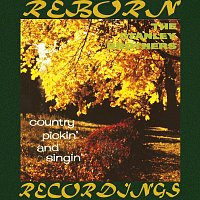 The Stanley Brothers – Country Pickin' And Singin' (HD Remastered)