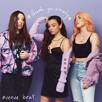 Avenue Beat – thank you anxiety