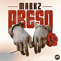 Markz – Preso