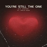 E.M. Cooper, Arlo Vega – You’re Still the One (feat. Arlo Vega)