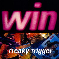 Win – Freaky Trigger