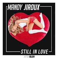 Mandy Jiroux – Still In Love