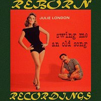 Julie London, Jimmy Rowles – Swing Me An Old Song (HD Remastered)