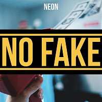 Neon – No Fake