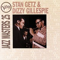 Stan Getz, Dizzy Gillespie – Jazz Masters 25: Stan Getz & Dizzy Gillespie