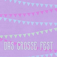 Přední strana obalu CD Das grosse Fest