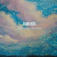 Dani Rós – Following The Stars