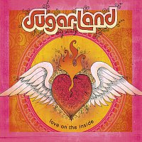 Sugarland – Love On The Inside
