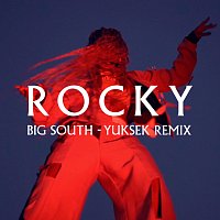Rocky – Big South [Yuksek Remix]