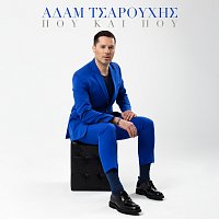 Adam Tsarouchis – Pou Kai Pou