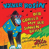 Volker Rosin – Der Gorilla mit der Sonnenbrille