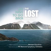 Michael Giacchino – We Have to Go Back: The LOST Concert [Live from National Concert Hall, Dublin / June 2019]