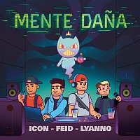 ICON, Feid, Lyanno – Mente Dana